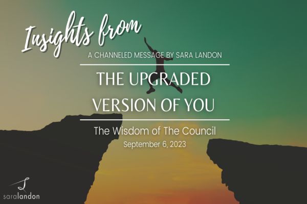 Insights from The Upgraded Version of You - Wisdom of the Council