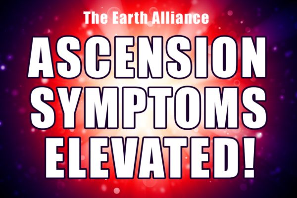 The Earth Alliance - Global Starseed Ascension Symptoms Elevated