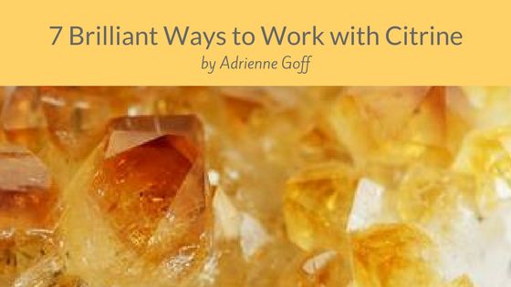 7 brilliant ways to work with citrine