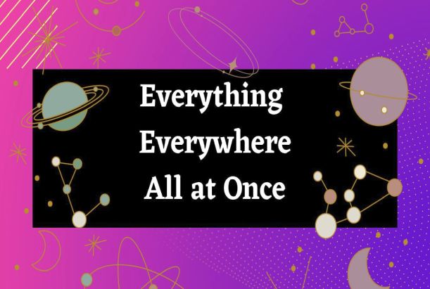 Metaphysical Lessons from Everything Everywhere All at Once Metaphysical Lessons from Everything Everywhere All at Once