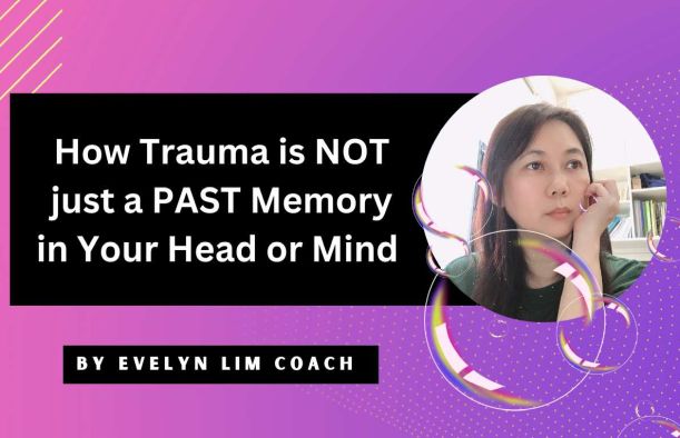How Trauma is Not Just in Your Head or Mind