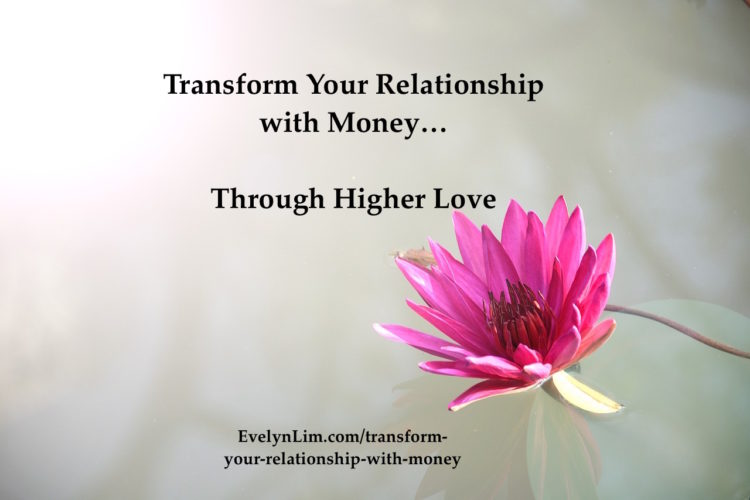 transformrelationshipwithmoneyhigherlove