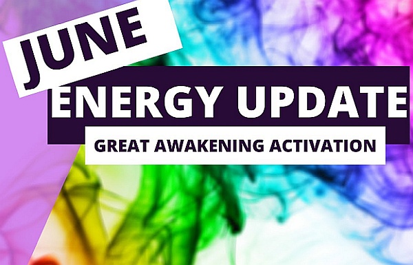 Great Awakening Activation - June Energy Update