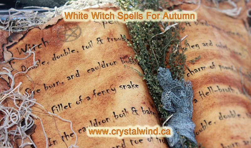 12 White Witch Spells For Autumn