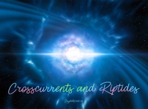 Astrology in Late May and Early June 2020 - Crosscurrents and Riptides Ahead!