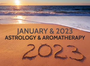 January 2023 Astrology & Aromatherapy