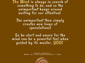 The Mind Is Always On The Job!
