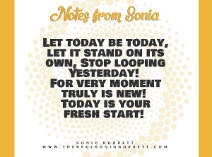 Today Doesn't Have To Be Yesterday