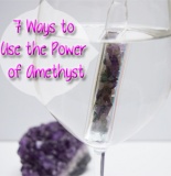 7 Ways to Use the Power of Amethyst
