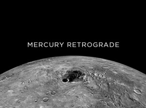 Mercury Retrograde, February 16th to March 9th, 2020 ~ Awaken NOW