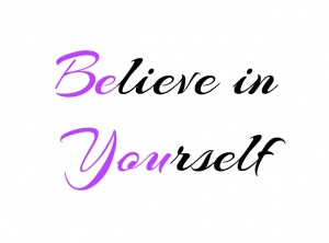 The Incredible Power of Believing in Yourself
