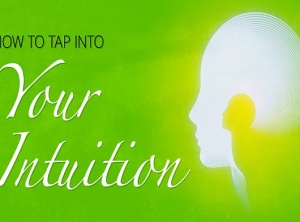How to Tap into Your Intuition