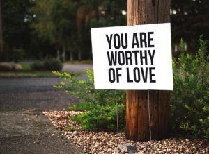 A Reminder That You’re Worthy
