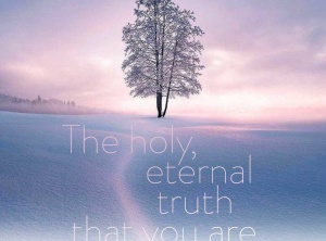 The Holy Eternal Truth That You Are