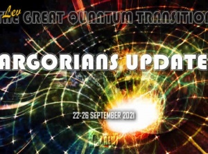 The Great Quantum Transition - Argorians Update 22-26 September
