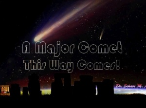 A Major Comet This Way Comes! 