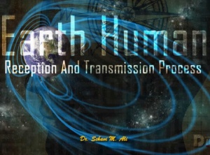 Earth Human Reception And Transmission Process