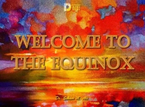 Welcome To The Equinox