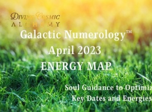 April 2023 Galactic Numerology™ Energy Map
