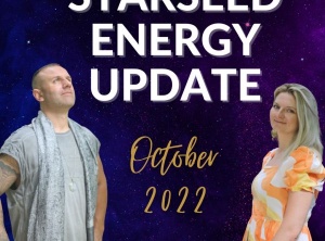 Starseed Energy Update - October 2022