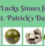 4 Lucky Stones For St. Patrick’s Day