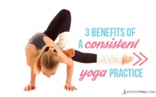 3 Benefits of a Consistent Yoga Practice