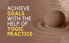 Achieve Goals With The Help Of Yogic Practice