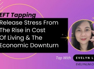  EFT Tapping: Release Stress from The Rise in Cost of Living