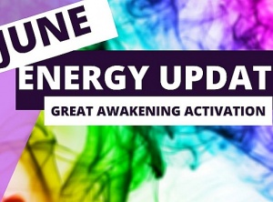 Great Awakening Activation - June Energy Update