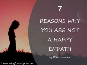 7 Reasons Why You Are Not A Happy Empath