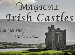 Ireland’s Castles & Their Fascinating Facts