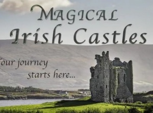 Ireland’s Castles & Their Fascinating Facts