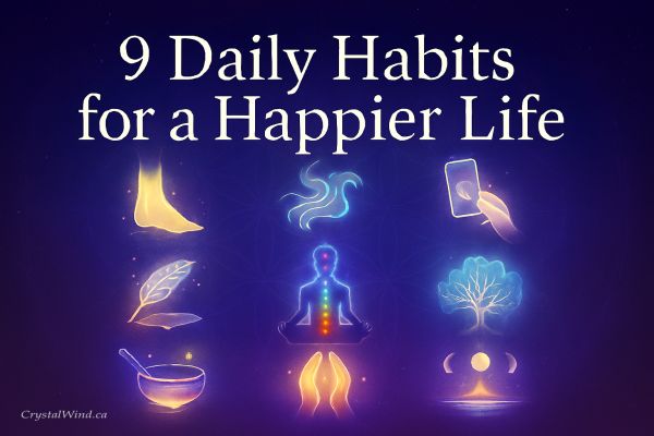 9 Daily Habits for a Happier Life: Simple Changes, Big Results 9 Daily Habits for a Happier Life: Simple Changes, Big Results