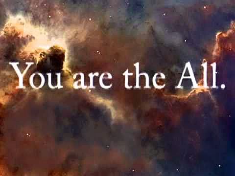 You are the ALL you-are-the-all