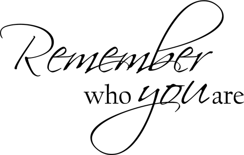 remember_who_you_are