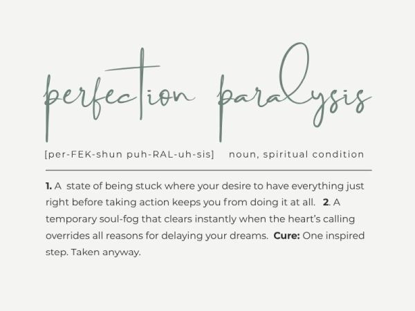 Definition of Perfection Paralysis