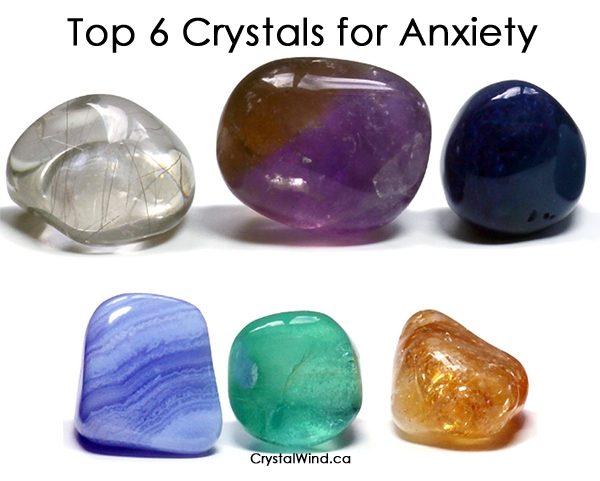 The Top 6 Crystals for Anxiety The Top 6 Crystals for Anxiety