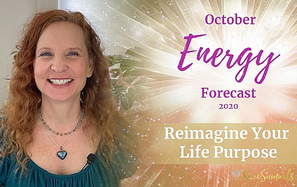 October 2020 Energy Forecast - Reimagine Your Life Purpose