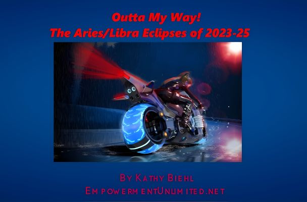 Aries/Libra Eclipses of 2023-2025