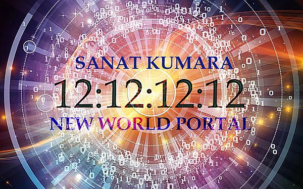 12:12:12:12 December 12th At 12:12 A.M. Full Moon Portal - Sanat Kumara
