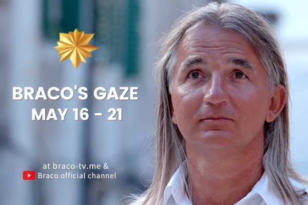 Braco's Gaze Online: May 16 - 21, 2021