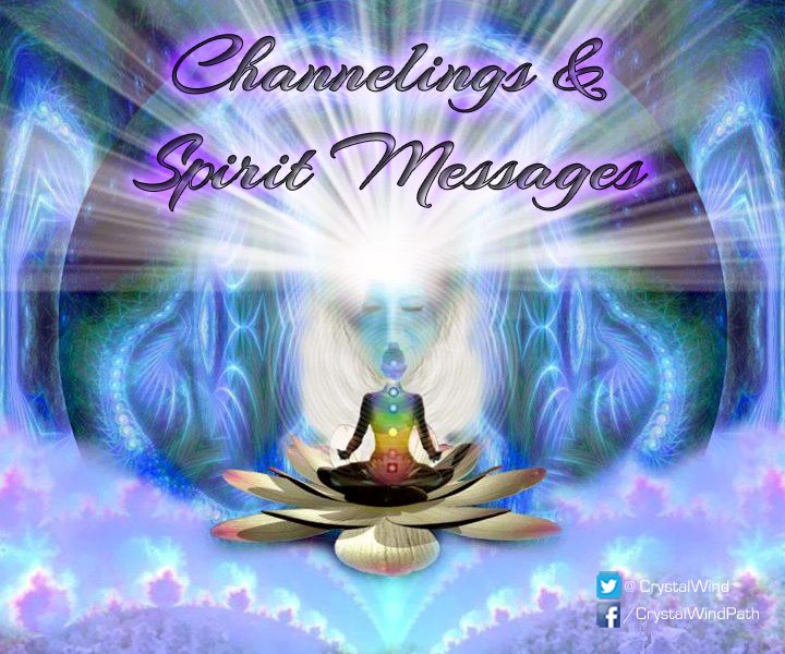 Channelings and Spirit Messages