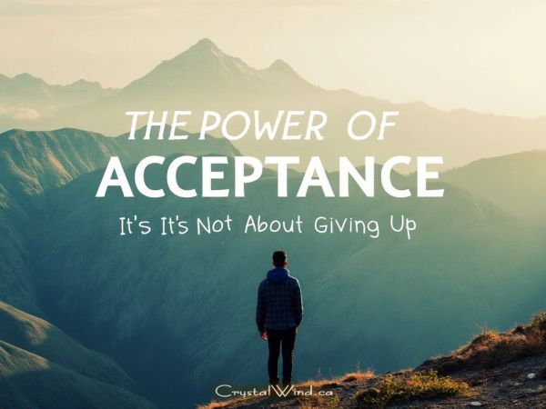 Embrace Acceptance: The True Path to Personal Power Embrace Acceptance: The True Path to Personal Power