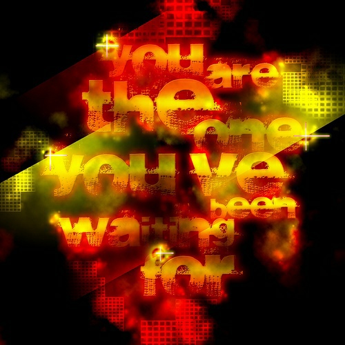 you_are_the_one_you_have_been_waiting_for