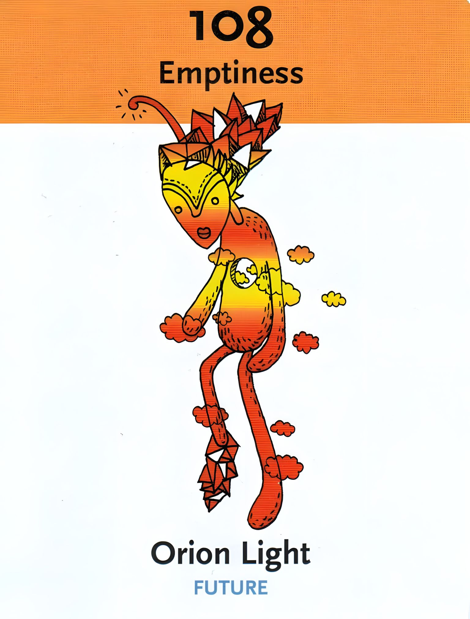 Card 108 Orion Light: Emptiness Opens the Gate to 4D Consciousness Card 108 Orion Light: Emptiness Opens the Gate to 4D Consciousness