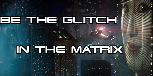 Waking Up to the Matrix matrix glitch