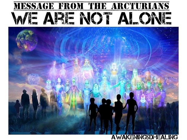 Message for Awakened Souls - The Arcturian Council notalone