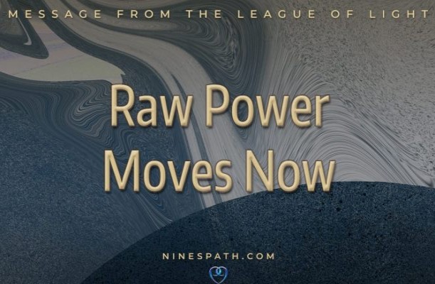Raw Power Moves Now - The League of Light