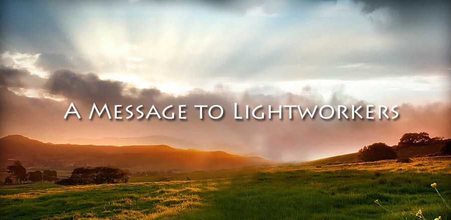 A Message to Lightworkers - November 9, 2018