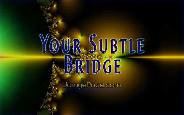 Your Subtle Bridge by Areon and The Lyran Council of Time